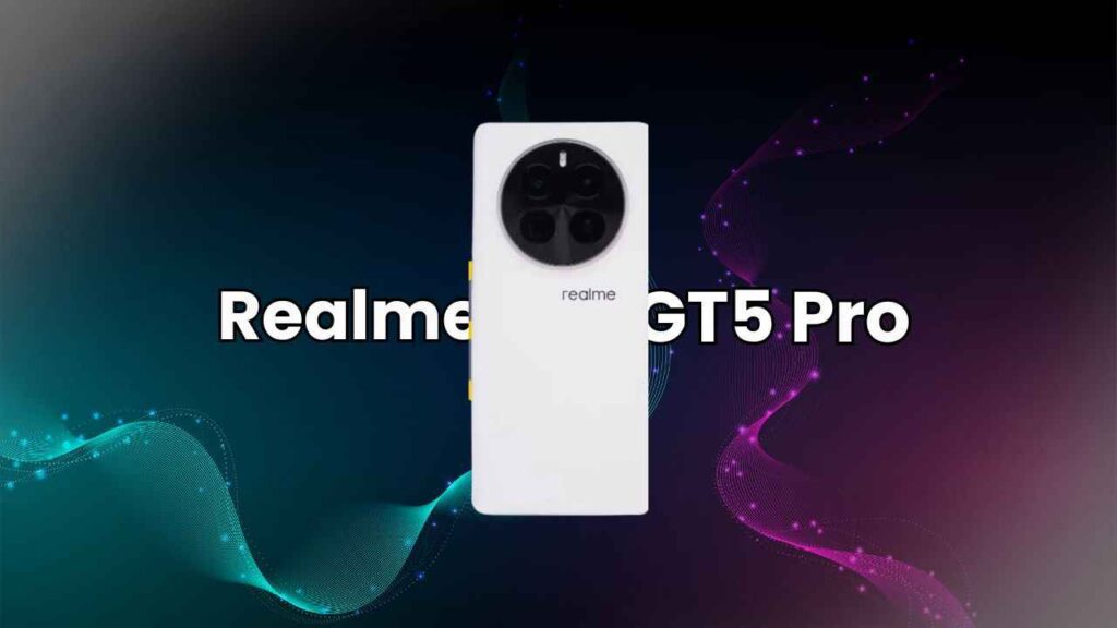 Realme GT 5 Pro